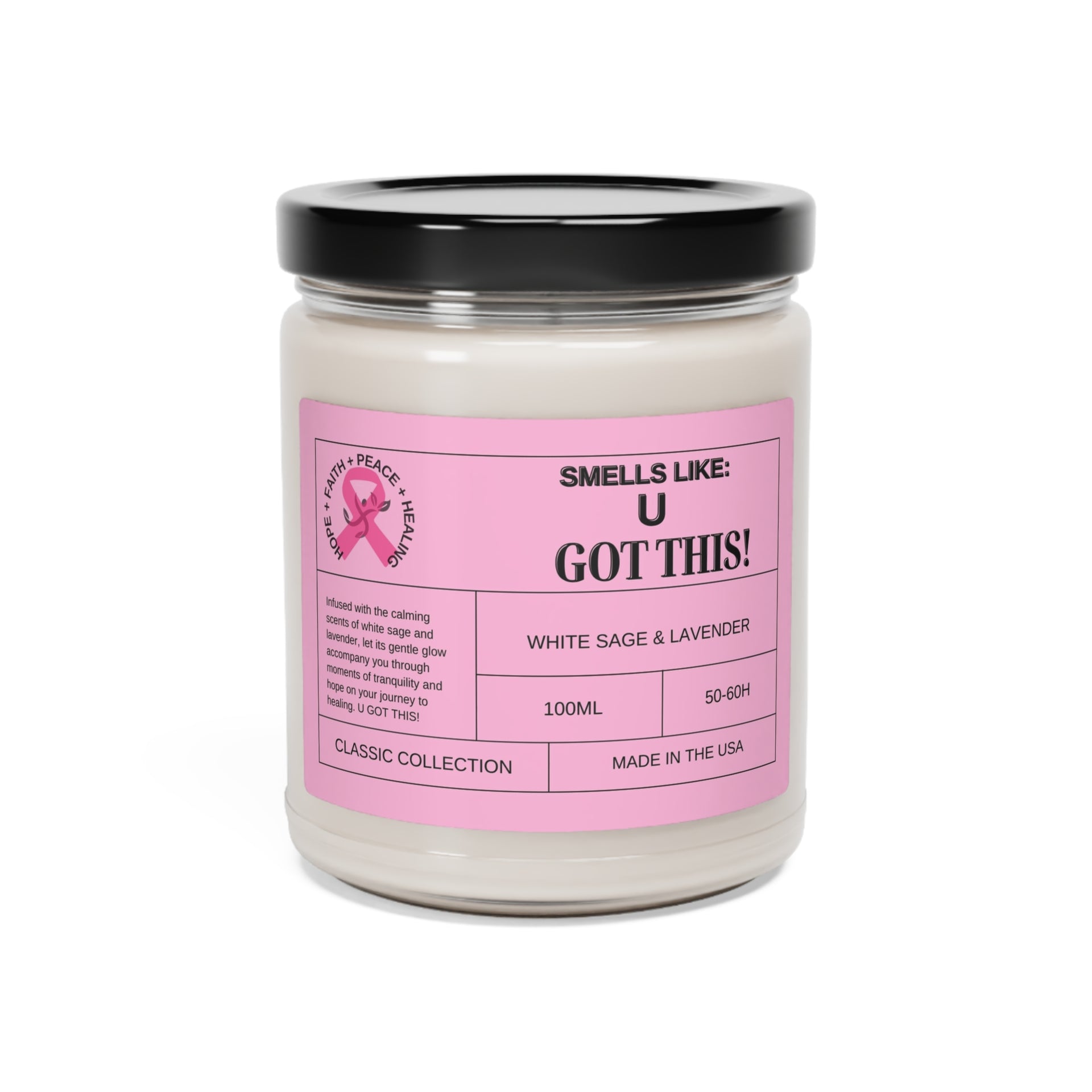 U GOT THIS: Pink Ribbon Support - White Sage & Lavender Candle